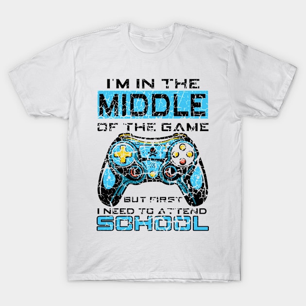 Kids Back to School Middle of the Game Attend School Gamer T-Shirt by Tom´s TeeStore